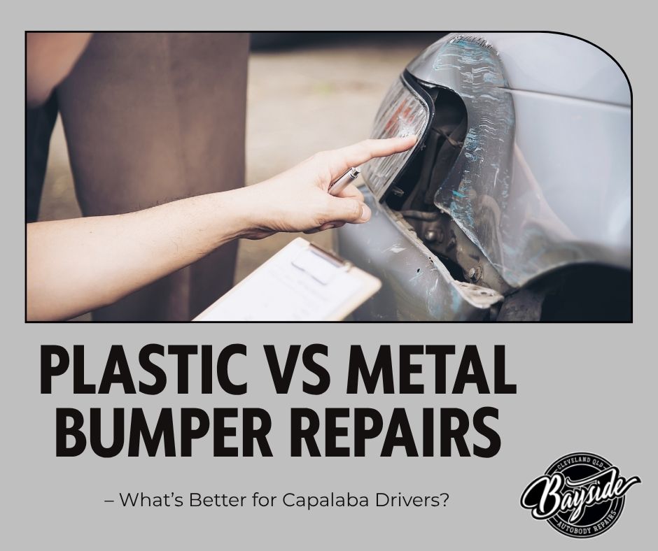 Plastic vs Metal Bumper Repairs – What’s Better for Capalaba Drivers?